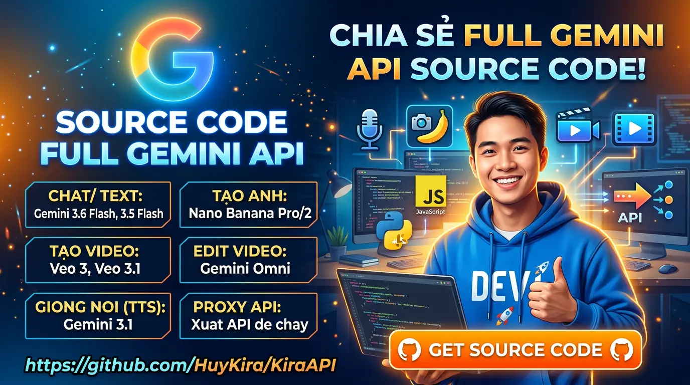 Share cho anh em source code sử dụng full Gemini API - KiraAP